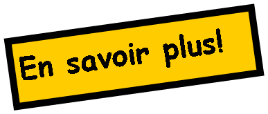 Text Box: En savoir plus!